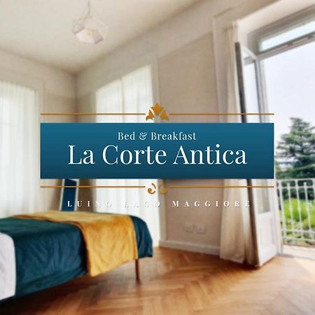 B&B La Corte Antica - Luino Lago Maggiore Extérieur photo